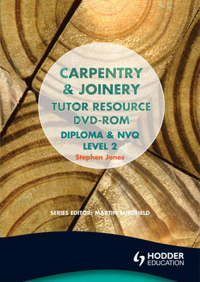 Carpentry and Joinery Tutor Resource: Diploma & NVQ Level 2 - Stephen Jones