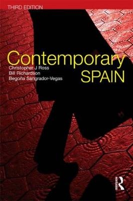 Contemporary Spain - Christopher Ross, Bill Richardson, Begoña Sangrador-Vegas