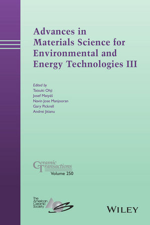 Advances in Materials Science for Environmental and Energy Technologies III - 