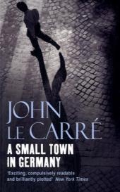 A Small Town in Germany - John le Carré