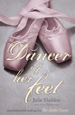 Dancer off Her Feet - Lucy Elphinstone, Julie Sheldon