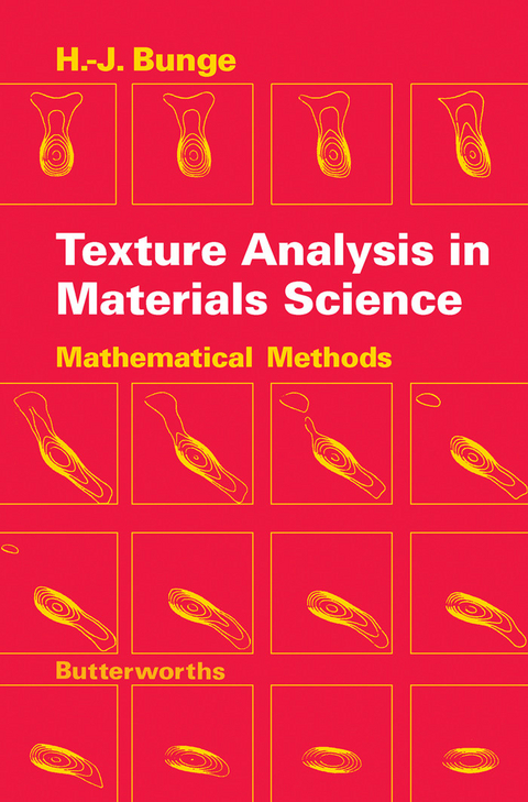 Texture Analysis in Materials Science -  H.-J. Bunge