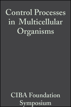 Control Processes in Multicellular Organisms - 