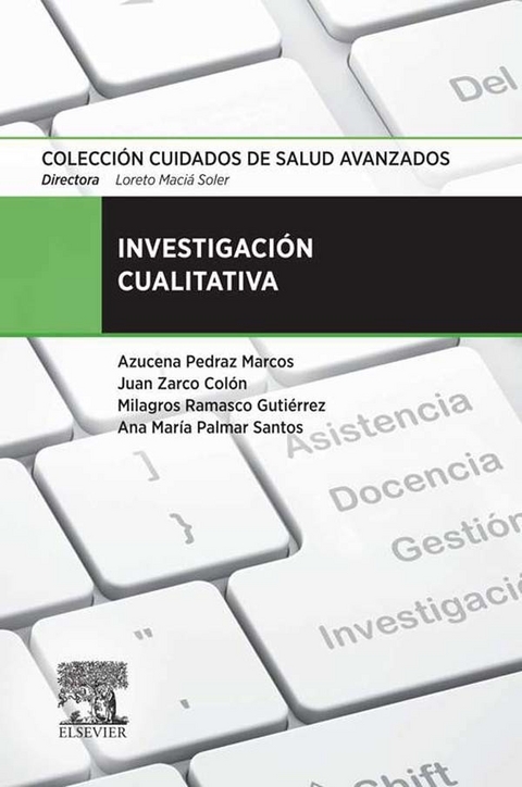 Investigación cualitativa -  Juan Zarco Colon,  Milagros Ramasco Gutierrez,  Azucena Pedraz Marcos,  Ana Maria Palmar Santos