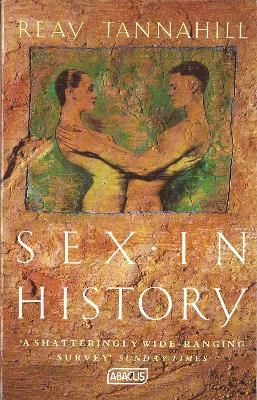 Sex In History - Reay Tannahill