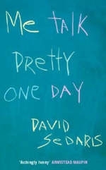 Me Talk Pretty One Day - David Sedaris