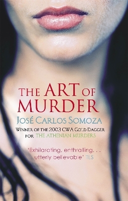 The Art Of Murder - Jose Carlos Somoza