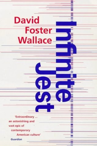 Infinite Jest - David Foster Wallace