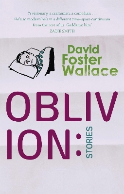 Oblivion: Stories - David Foster Wallace