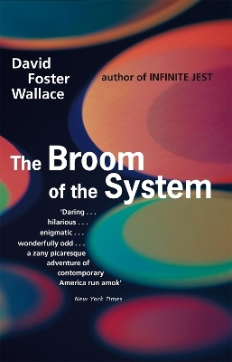 The Broom Of The System - David Foster Wallace