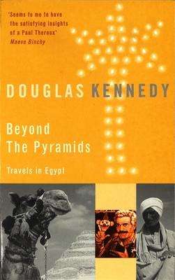 Beyond The Pyramids - Douglas Kennedy