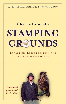 Stamping Grounds - Charlie Connelly