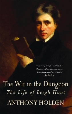 The Wit In The Dungeon - Anthony Holden
