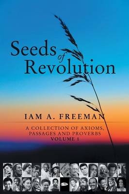 Seeds of Revolution - Iam A Freeman