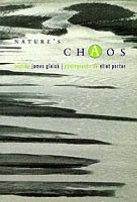 Nature's Chaos - James Gleick, Eliot Porter