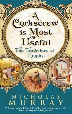 A Corkscrew Is Most Useful - Nicholas Murray