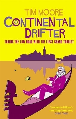 Continental Drifter - Tim Moore