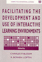 Facilitating the Development and Use of Interactive Learning Environments - 