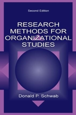 Research Methods for Organizational Studies - Donald P. Schwab