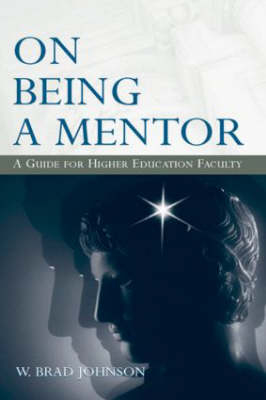 On Being a Mentor - W. Brad Johnson