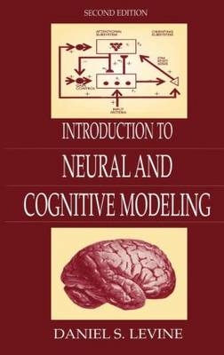 Introduction to Neural and Cognitive Modeling - Daniel S. Levine