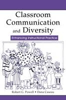 Classroom Communication and Diversity - Robert G. Powell, Dana Caseau, Dana L. Powell