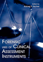 Forensic Uses of Clinical Assessment Instruments - 