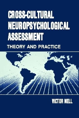 Cross-Cultural Neuropsychological Assessment - Victor Nell