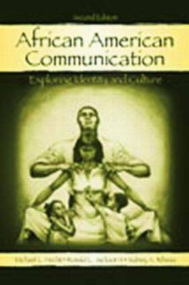 African American Communication - Michael L. Hecht, Ronald L. Jackson  II, Sidney A. Ribeau