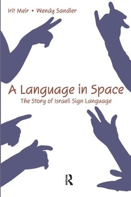 A Language in Space - Irit Meir, Wendy Sandler