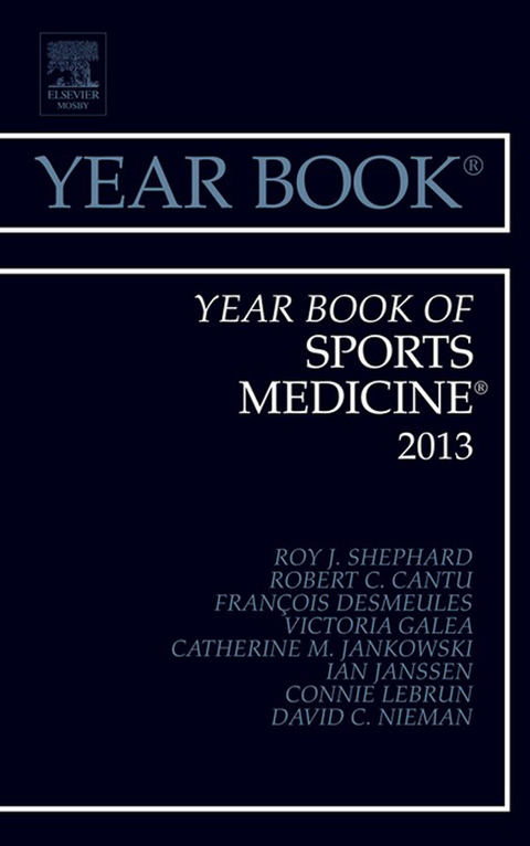 Year Book of Sports Medicine 2013 -  Roy J Shephard