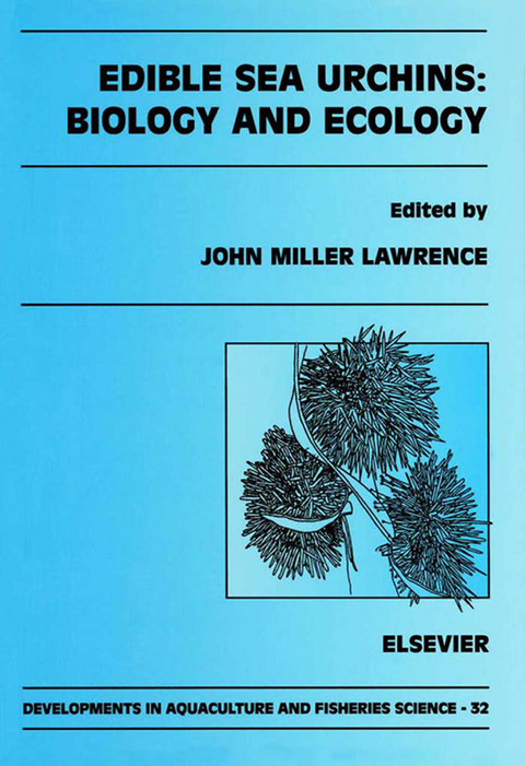 Edible Sea Urchins: Biology and Ecology - 