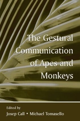 The Gestural Communication of Apes and Monkeys - 