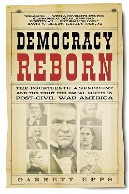 Democracy Reborn - Professor of Law Garrett Epps