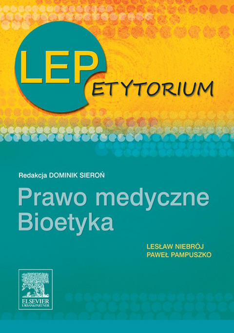 LEPetytorium. Prawo medyczne. Bioetyka -  Pawel Pampuszko