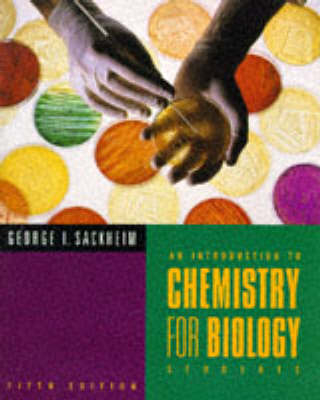 An Introduction to Chemistry for Biology Students - George I. Sackheim