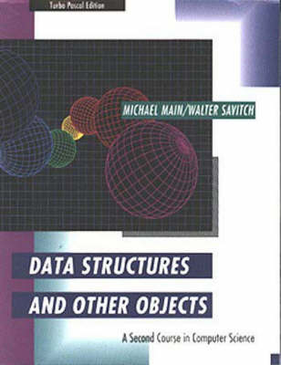 Data Structures and Other Objects - Michael Main, Walter Savitch