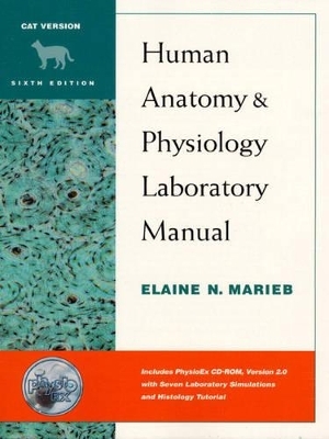 Human Anatomy and Physiology Lab Manual, Cat Version, with PhysioEx™ 2.0 Package - Elaine N. Marieb