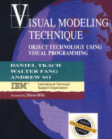 Visual Modeling Technique - Daniel Tkach, Walter Fang, Andrew So