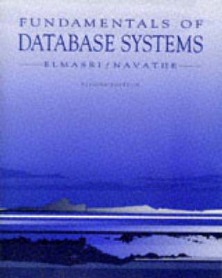 Fundamentals of Database Systems - Ramez Elmasri, Shamkant B. Navathe