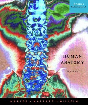 Human Anatomy - Elaine N. Marieb, Jon B. Mallatt, Patricia Brady Wilhelm