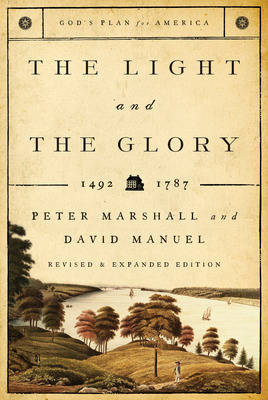 The Light and the Glory – 1492–1793 - Peter Marshall, David Manuel