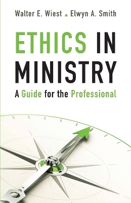 Ethics in Ministry - Walter E. Wiest