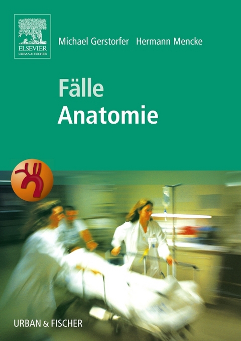 Fälle Anatomie - Michael Gerstorfer, Hermann Mencke