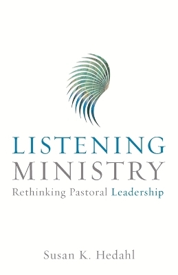 Listening Ministry - Susan K. Hedahl