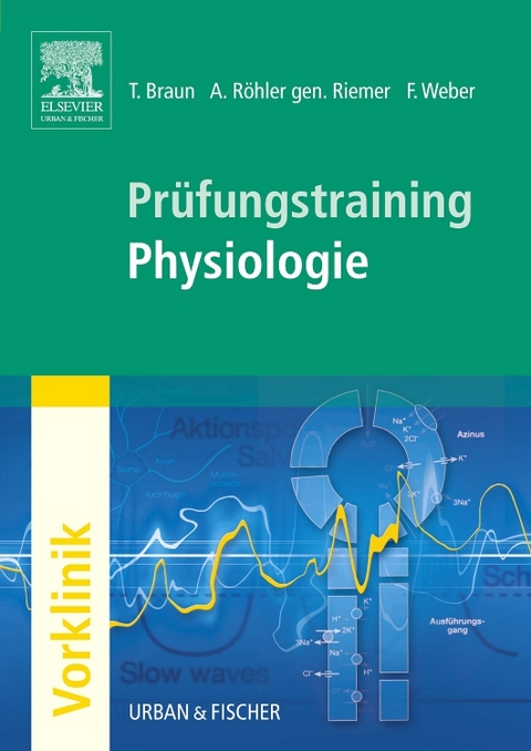 Prüfungstraining Physiologie - Thomas Kreutzig