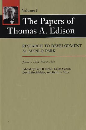 The Papers of Thomas A. Edison - Thomas A. Edison