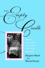 The Empty Cradle - Margaret Marsh, Wanda Ronner