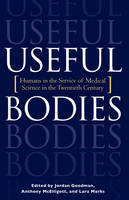 Useful Bodies: - 