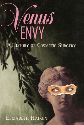 Venus Envy - Elizabeth Haiken
